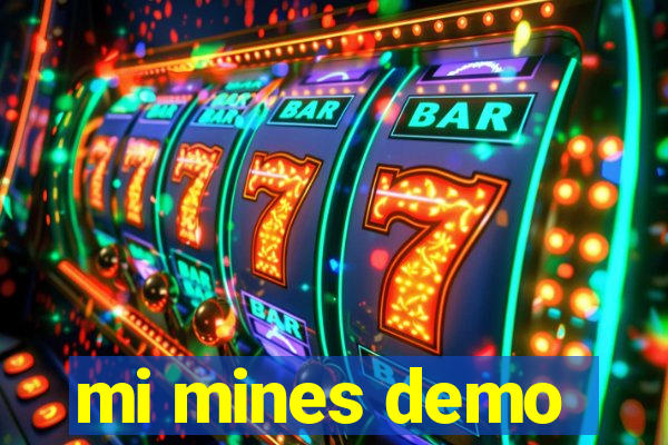 mi mines demo